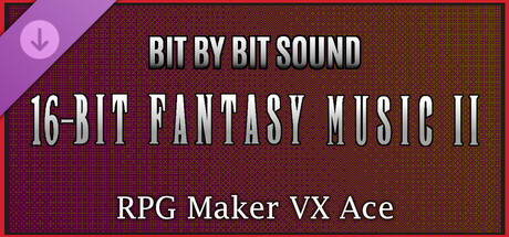RPG Maker VX Ace - Bit by Bit Sound - 16 Bit Fantasy Music 2