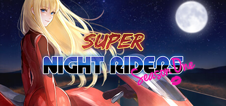 Super Night Riders S1