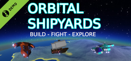 Orbital Shipyards Demo