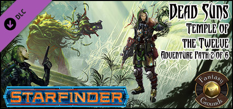 Fantasy Grounds - Starfinder RPG - Dead Suns AP 2: Temple of the Twelve (SFRPG)