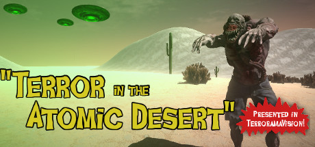 Terror In The Atomic Desert