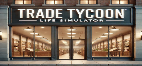Trade Tycoon Life Simulator