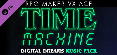 RPG Maker VX Ace - Time Machine - Digital Dreams Music Pack