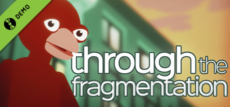 Through The Fragmentation Demo