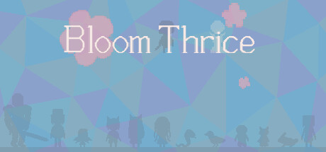 Bloom Thrice