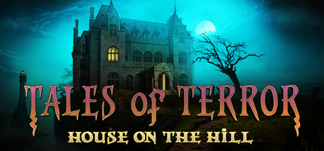 Tales of Terror: House on the Hill Collector's Edition