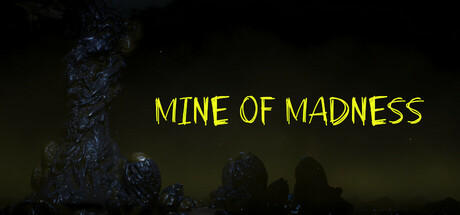 Mine Of Madness