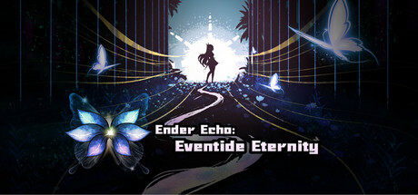 Ender Echo： Eventide Eternity