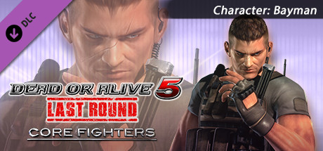 DEAD OR ALIVE 5 Last Round: Core Fighters Character: Bayman