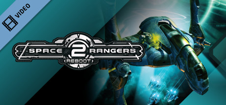 Space Rangers 2: Reboot Trailer