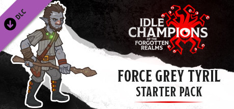 Idle Champions - Force Grey Tyril Starter Pack