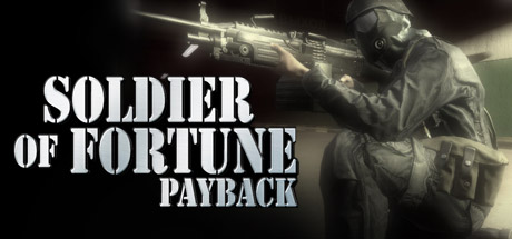 Soldier of Fortune®: Payback
