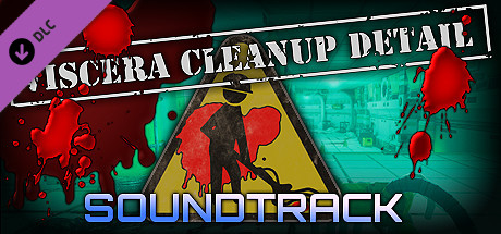 Viscera Cleanup Detail - Soundtrack