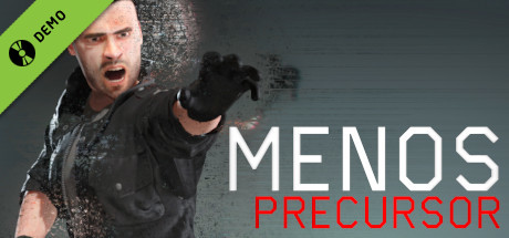 MENOS: PRECURSOR Demo