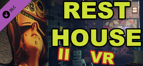 Rest House II VR expanison