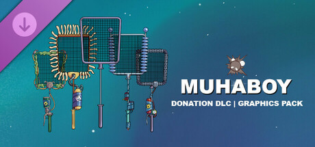 Muhaboy - Donation DLC | Graphics Pack