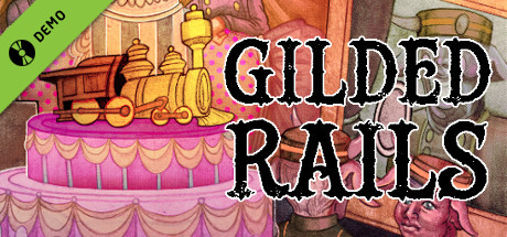 Gilded Rails Demo