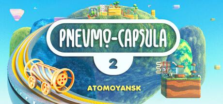 Pnevmo-Capsula 2: Atomoyansk