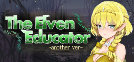 The Elven Educator ~another ver~