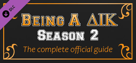 Being a DIK: Season 2 - The complete official guide