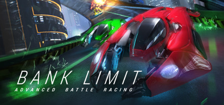 Bank Limit : Advanced Battle Racing