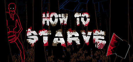 How To Starve