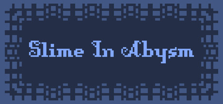Slime In Abysm