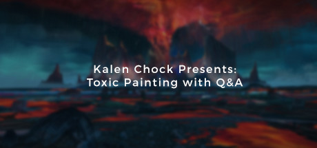 Kalen Chock Presents: Toxic Painting with Q&A