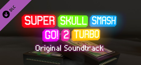 Super Skull Smash GO! 2 Turbo - Soundtrack