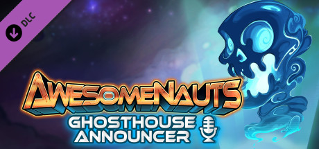 Awesomenauts - Ghosthouse Announcer