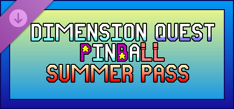 Dimension Quest Pinball Season Pass - Blazing Summer