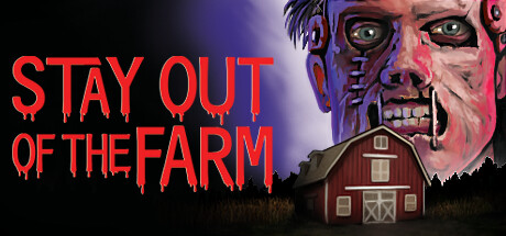 Stay Out Of The Farm