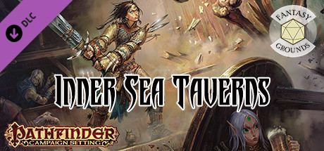 Fantasy Grounds - Pathfinder RPG - Campaign Setting: Inner Sea Taverns