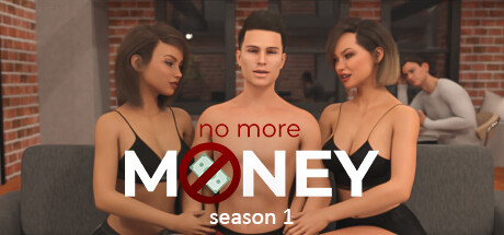 No More Money - Season 1