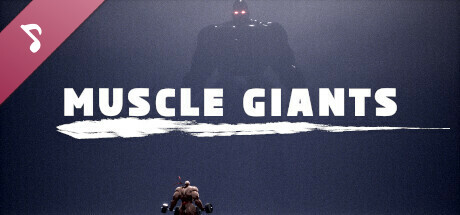 MUSCLE GIANTS Soundtrack