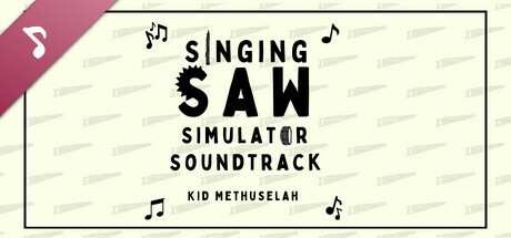 The Singing Saw Simulator Soundtrack