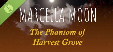 Marcella Moon: The Phantom of Harvest Grove Demo
