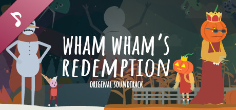 Wham Wham's Redemption Original Soundtrack