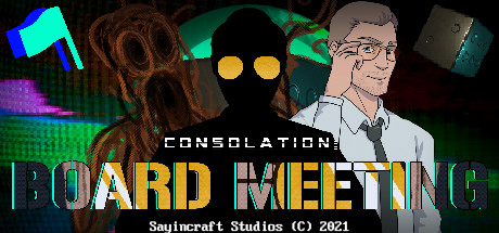 Consolation: Board Meeting - Anthology Edition