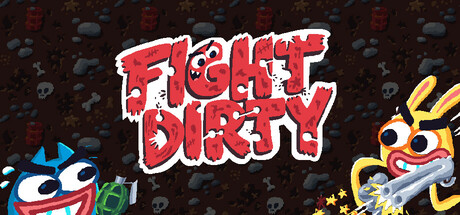 Fight Dirty