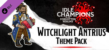 Idle Champions - Witchlight Antrius Theme Pack