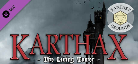 Fantasy Grounds - Karthax - The Living Tower