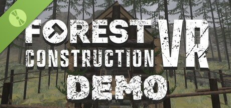 Forest Construction VR Demo