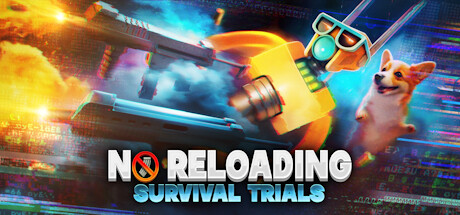 NO RELOADING: Survival Trials