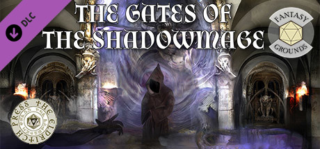 Fantasy Grounds - The Gates of the Shadowmage