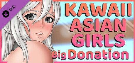 Kawaii Asian Girls - Big donation