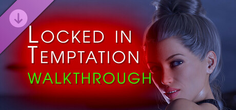 Locked in Temptation - Walkthrough