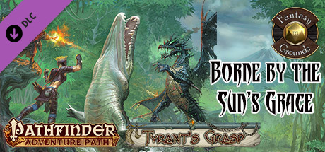 Fantasy Grounds - Pathfinder RPG - The Tyrant's Grasp AP 5: Borne by the Sun’s Grace (PFRPG)