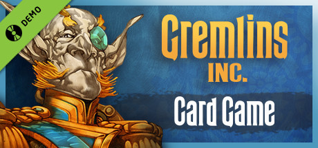 Gremlins, Inc. – Card Game Demo