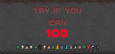 Try if you can - 100